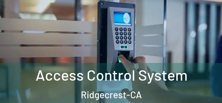 Access Control System Ridgecrest-CA