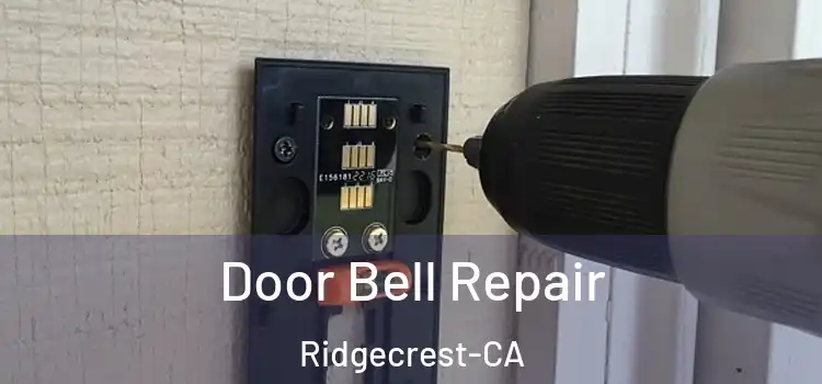  Door Bell Repair Ridgecrest-CA
