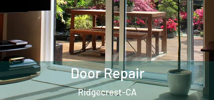  Door Repair Ridgecrest-CA