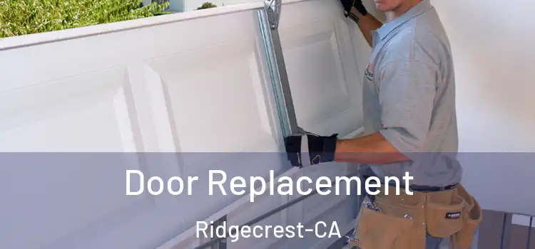 Door Replacement Ridgecrest-CA