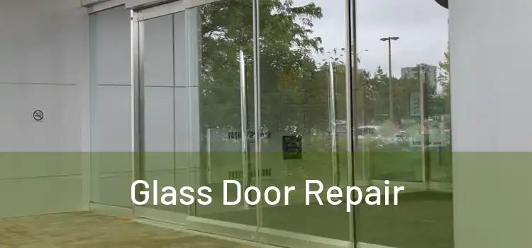  Glass Door Repair 