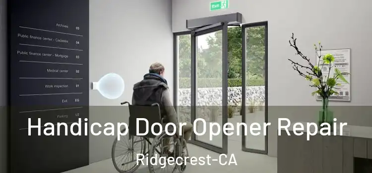 Handicap Door Opener Repair Ridgecrest-CA