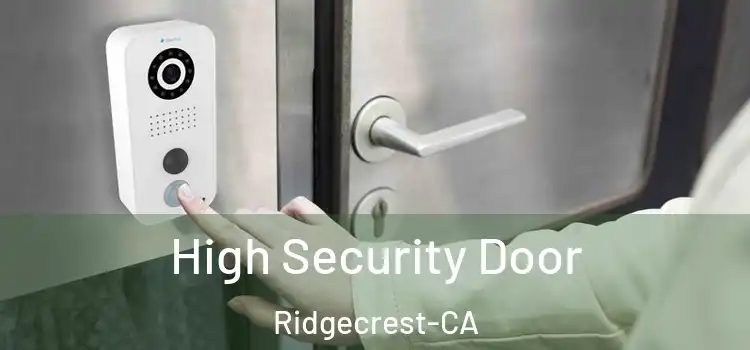  High Security Door Ridgecrest-CA